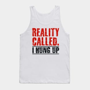 Reality called Tank Top